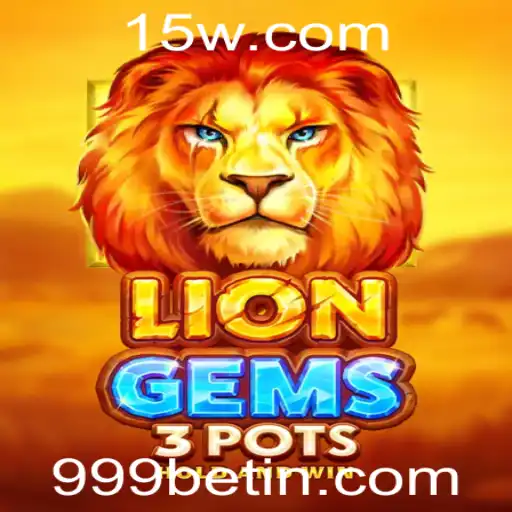 Desbravando o Mundo de LionGems3pots: Como Jogar e Se Destacar no 999bet